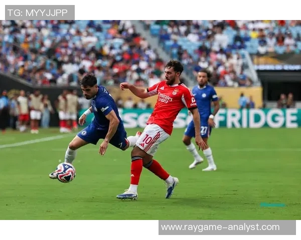 德甲精彩对决本菲卡大胜切尔西绝杀瞬间点燃全场热情与转会传闻